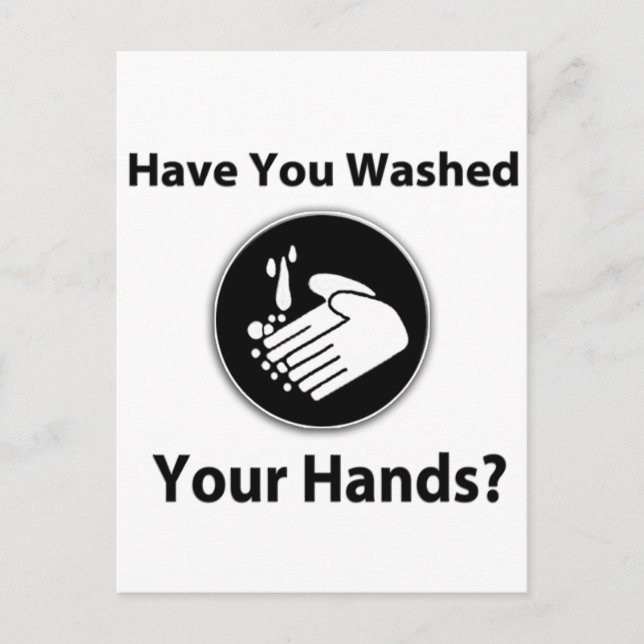 Have You Washed Your Hands? Postcard (Front)