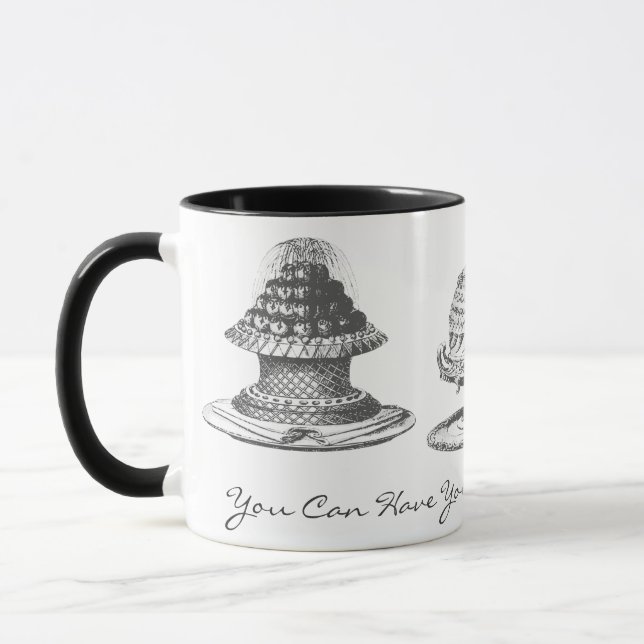 Have Your Cake and Eat It Too! Mug (Left)
