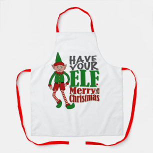 Have your elf a merry little Christmas  Apron