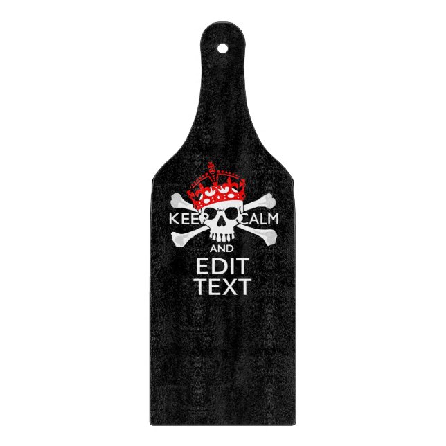 Have Your Text Keep Calm Crossbones Skull Cutting Board (Front)