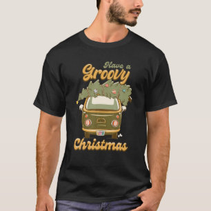 Have Yourself A Groovy Christmas Truck Happy Holid T-Shirt