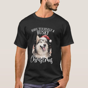 Have Yourself A Husky Little Christmas Husky Santa T-Shirt