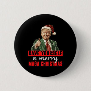 Have Yourself A Merry Christmas Funny Trump Christ 6 Cm Round Badge