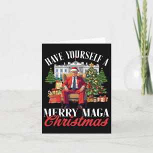 Have Yourself A Merry Christmas Santa Funny Trump  Card