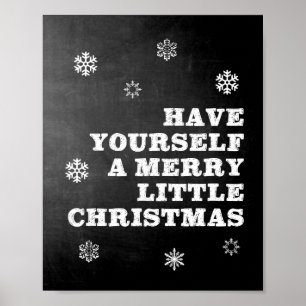 Have Yourself A Merry Little Christmas Chalkboard Poster