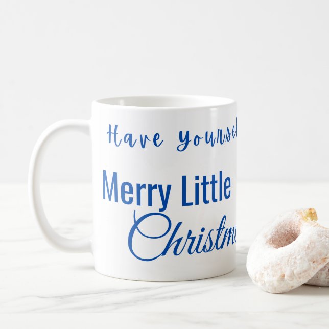 Have Yourself a Merry Little Christmas Coffee Mug (With Donut)