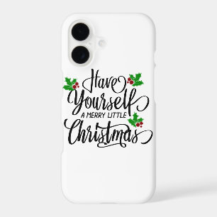 Have Yourself a Merry Little Christmas Holiday