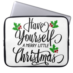 Have Yourself a Merry Little Christmas Holiday Laptop Sleeve