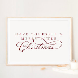 Have Yourself A Merry Little Christmas Holiday Pos Poster
