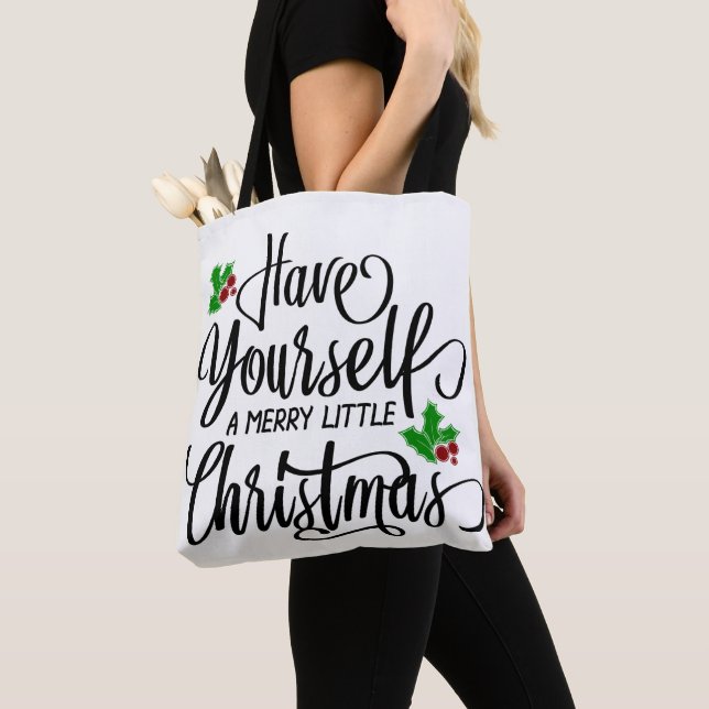 Have Yourself a Merry Little Christmas Holiday Tote Bag (Close Up)