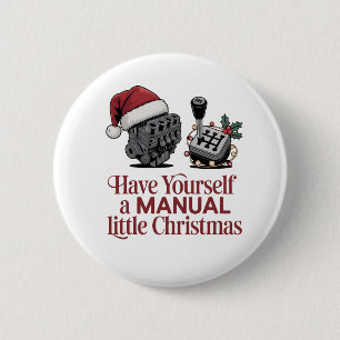 Have Yourself a Merry Little Christmas Mechanic 6 Cm Round Badge