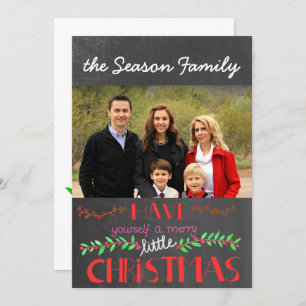Have yourself a merry little Christmas Photo card