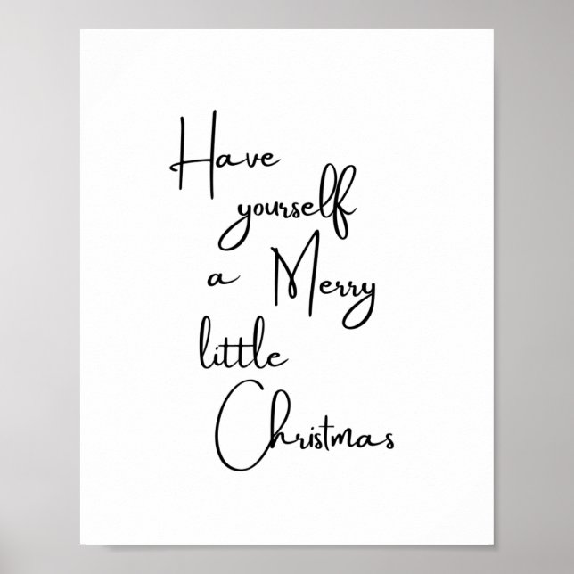 Have Yourself a Merry Little Christmas Poster (Front)