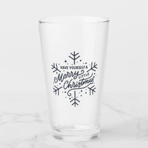 Have Yourself a Merry Little Christmas - Snowflake Glass
