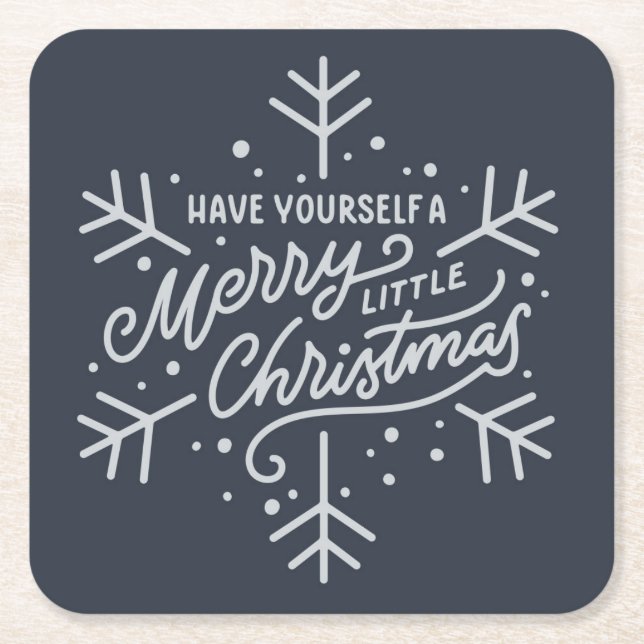 Have Yourself a Merry Little Christmas - Snowflake Square Paper Coaster (Front)