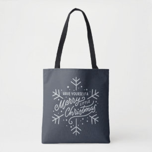 Have Yourself a Merry Little Christmas - Snowflake Tote Bag