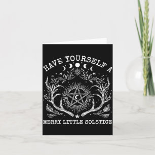 Have Yourself A Merry Little Solstice  Card