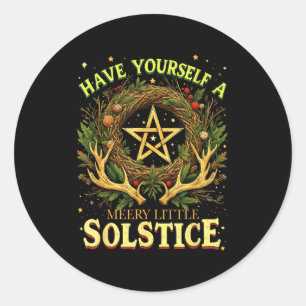 Have Yourself A Merry Little Solstice Quote  Classic Round Sticker