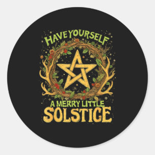 Have Yourself A Merry Little Solstice Quote  Classic Round Sticker