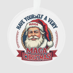 Have Yourself a very Maga Christmas Trump Won Ornament