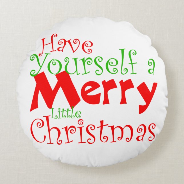 Have Yourself Merry Christmas Holiday Round Cushion (Front)