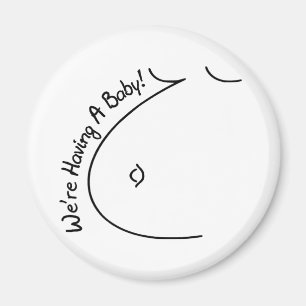 Having A Baby Magnet