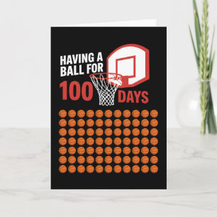 HAVING A BALL FOR 100 DAYS Basketball Lover Card