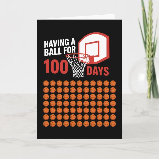HAVING A BALL FOR 100 DAYS Basketball Lover Card (Front)