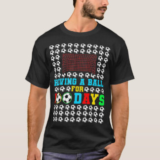 Having A Ball For 100 Days Funny Kids Boys Soccer T-Shirt