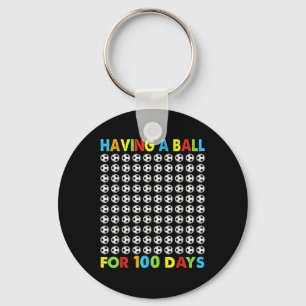 Having A Ball For 100 Days Of School Soccer 100th  Key Ring
