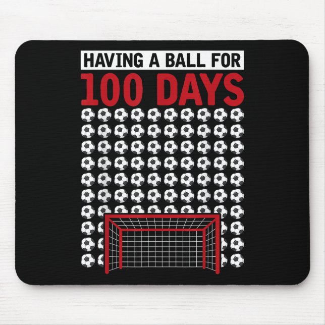 Having A Ball For 100 Days Of School Soccer 100th  Mouse Pad (Front)