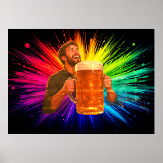 Having a Blast With My Big Beer on a Wall Poster