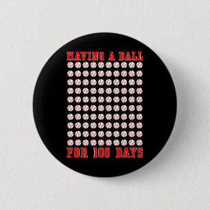Having A Byll For 100 Days Of School 100th Sell Ki 6 Cm Round Badge