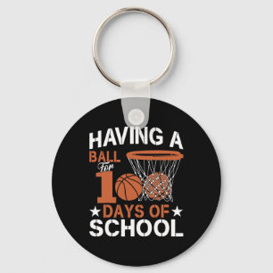 Having A Byll For 100 Days School Bysketbyll 100th Key Ring
