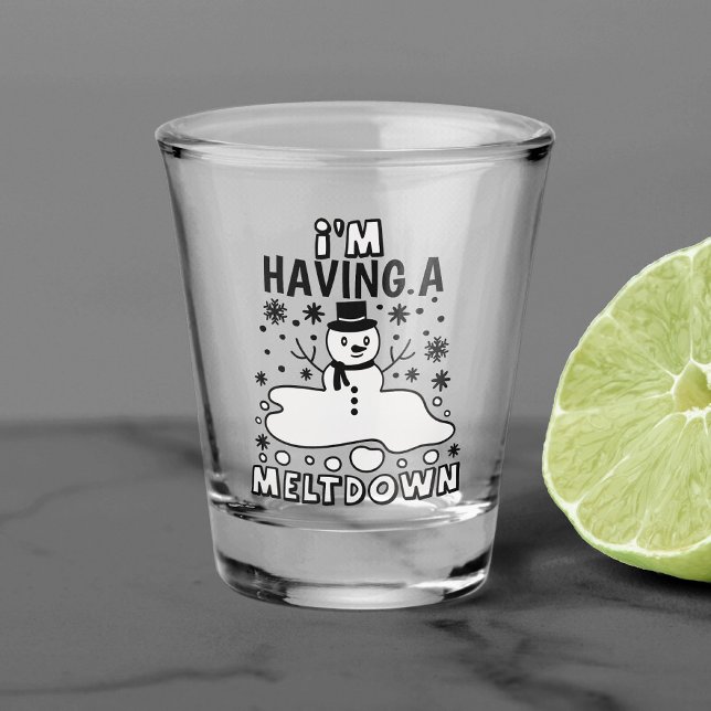 Having a Meltdown | Funny Christmas Snowman Humour Shot Glass (Creator Uploaded)