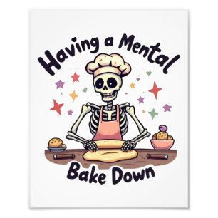 Having a Mental Bake Down Stressed, Blessed & Oven Photo Print