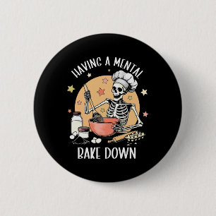 Having A Mental Ke Down Funny Mental Health Skelet 6 Cm Round Badge