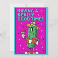 Having a Really Good funny pickle vacation summer