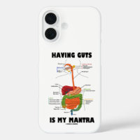 Having Guts Is My Mantra Digestive System Humour