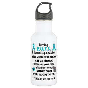 Having P.O.T.S. is like... 532 Ml Water Bottle