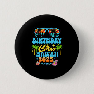 Hawaii Birthday Crew Vacation Cruise 2025 Summer G 6 Cm Round Badge