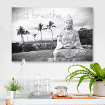 Hawaii Buddha Black White Photo Just Breathe Quote Canvas Print<br><div class="desc">“Just breathe.” Every time I visit the Big Island, I need to go to this Buddha. Something about the splendour of the ocean, the peaceful face, and the solitude of its placement makes me feel calm, serene, & happy. This beautiful black and white photography print will be the spotlight of...</div>