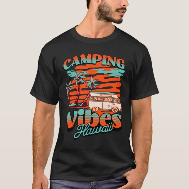 Hawaii Camping Vibes T-Shirt (Front)