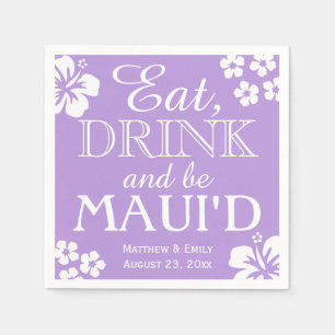 Hawaii Eat, Drink and Be Maui 'd Wedding Napkins