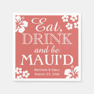 Hawaii Eat, Drink and Be Maui 'd Wedding Napkins