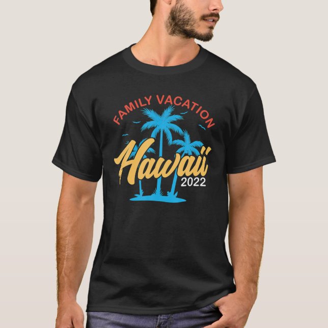 Hawaii Family Vacation 2022 Matching Family Group T-Shirt (Front)