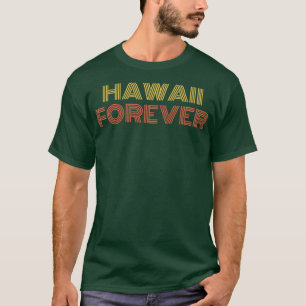 Hawaii Forever TShirt