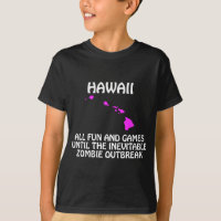 Hawaii - Fun and Games Until the Zombie Outbreak