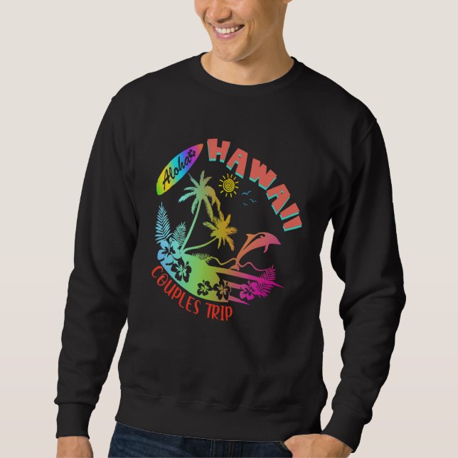 Hawaii Hawaiian Aloha Vacation Matching Family Gro Sweatshirt (Front)