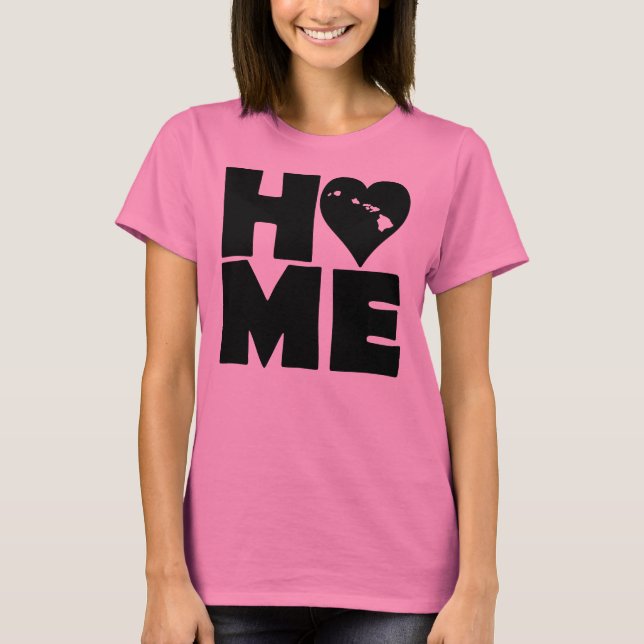 Hawaii Home Heart State Tees T-Shirt (Front)